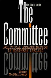 The Committee : Political Assassination in Northern Ireland, Second Edition