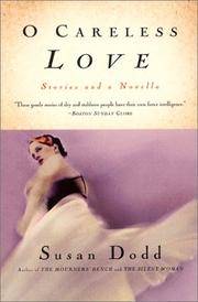 O Careless Love: Stories and a Novella