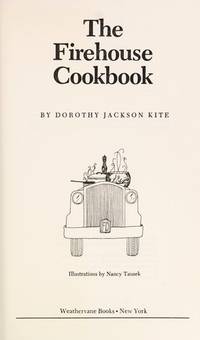 Firehouse Cookbook by Kite, Dorothy Jackson - 1986