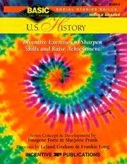 U.S. History: Inventive Exercises to Sharpen Skills and Raise Achievement (Basic, Not Boring 6  to  8) by Imogene Forte; Marjorie Frank; Leland Graham; Frankie Long - 1997-04