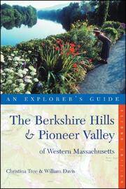 Explorer's Guide the Berkshire Hills  Pioneer Valley Of Western Massachusetts