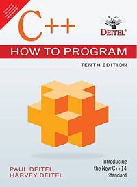 C++ HOW TO PROGRAM, 10TH EDN