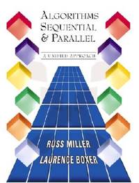 Algorithms Sequential and Parallel: A Unified Approach
