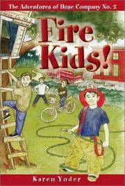 Fire Kids!: The Adventures of Hose Company No. 2