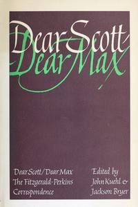 image of Dear Scott/Dear Max: The Fitzgerald-Perkins Correspondence
