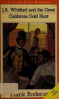 J.A. Whitford and the Great California Gold Hunt (Thorndike Press Large Print Paperback Series) by Roderus, Frank