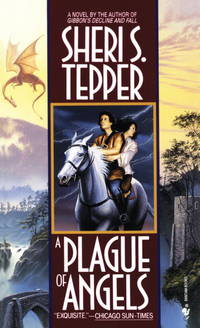 A Plague of Angels : A Novel by Tepper, Sheri S