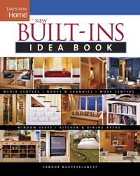 New Built-Ins Idea Book (Taunton Home)