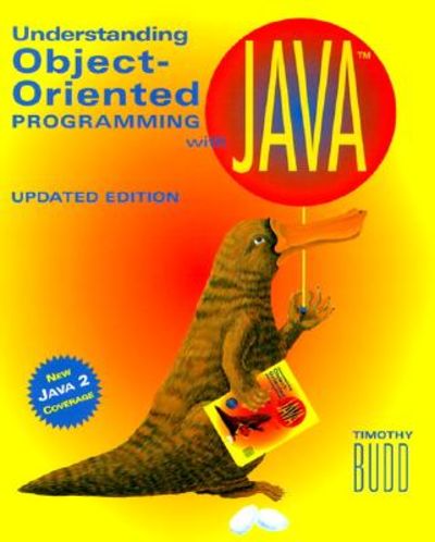 Understanding Object-Oriented Programming with Java: Updated Edition ...