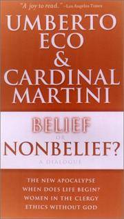 Belief or Nonbelief?: A Dialogue Introduction By Harvey Cox by Eco, Umberto; Martini, Carlo Maria - 2001-04-16