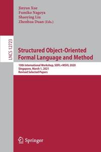 Structured Object-oriented Formal Language and Method: 10th International Workshop, Sofl+msvl...