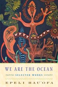 We Are the Ocean : Selected Works by Hau'ofa, Epeli | Paperback | 2008 ...