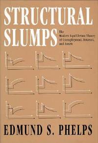 Structural Slumps : The Modern Equilibrium Theory of Unemployment, Interest, and Assets