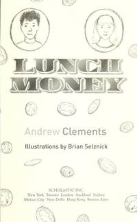 Lunch Money by Andrew Clements - January 2006