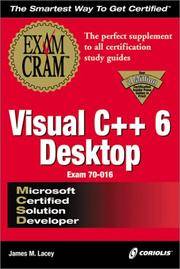 MCSD Visual C++ 6 Desktop Exam Cram (Exam: 70-016)