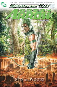 Green Arrow Vol. 1: Into the Woods (Green Arrow (DC Comics Hardcover))