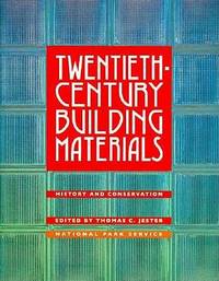 Twentieth Century Building Materials: History and Conservation