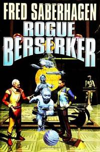 Rogue Berserker (Berserker Series)