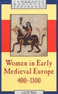 Women in Early Medieval Europe, 400-1100