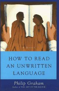 How To Read An Unwritten Lanquage
