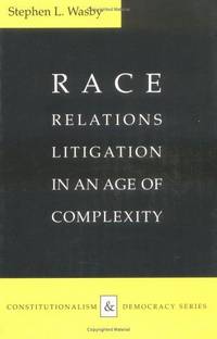 Race Relations Litigation In an Age Of Complexity