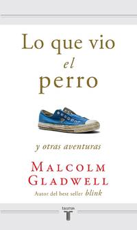 Lo Que Vio el Perro / What the Dog Saw