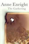 Gathering, The by Anne Enright - 05/03/2007