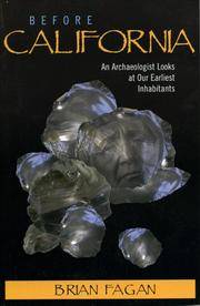 image of Before California: An Archaeologist Looks at Our Earliest Inhabitants