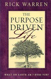 The Purpose Driven Life: What on Earth Am I Here For?