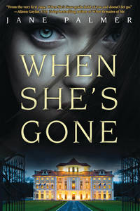 When She's Gone: A Thriller