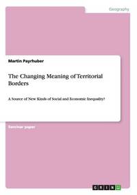 The Changing Meaning of Territorial Borders