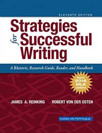 image of Strategies for Successful Writing: A Rhetoric, Research Guide, Reader and Handbook, MLA Update (11th Edition)