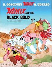 Asterix and the Black Gold: Album #26 (The Adventures of Asterix)