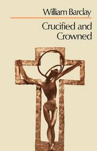 image of Crucified and Crowned