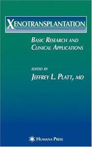 XENOTRANSPLANTATION BASIC RESEARCH AND CLINICAL APPILICATIONS