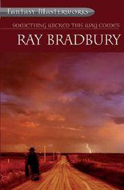 Something Wicked This Way Comes by Bradbury, Ray