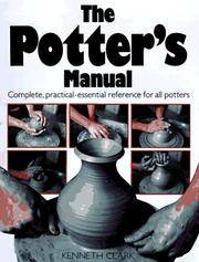 image of The Potter's Manual: Complete, Practical Essential Reference for All Potters