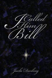 I Called Him Bill