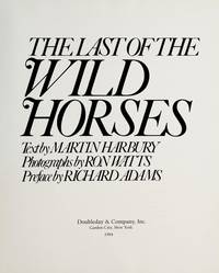 The Last of the Wild Horses by Martin Harbury - 1984