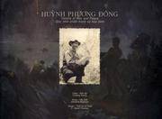 Huynh Phuong Dong: Visions of War and Peace