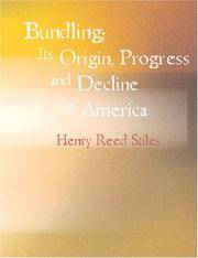 image of Bundling; Its Origin, Progress and Decline in America