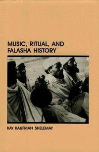 Music, Ritual, and Falasha History (Ethiopian Series, Monograph No 17)