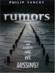 Rumors of Another World: What on Earth Are We Missing? by Philip Yancey - from Better World Books (SKU: GRP12681926)
