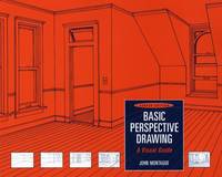 Basic Perspective Drawing: A Visual Approach