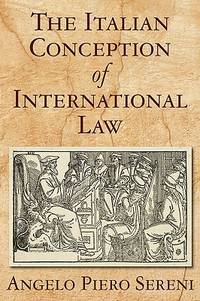 The Italian Conception of International Law. Hardcover w/dust jacket