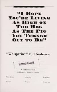 I Hope You're Living As High on the Hog As the Pig You Turned Out To Be