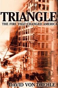 Triangle, the fire That Changed America