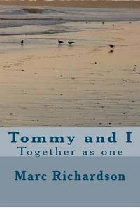 Tommy and I