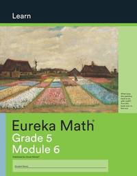 Eureka Math Grade 5 Module 6 Paperback – January 1, 2018
