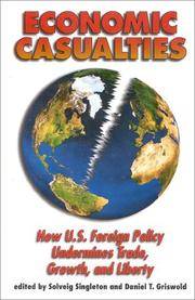Economic Casualties: How U.S. Foerign Poliocy Undermines Trade, Growth, and Liberty